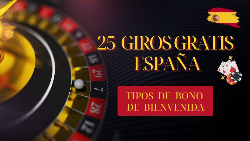25 Giros Gratis España