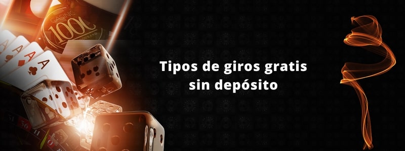 Tipos de giros gratis sin depósito