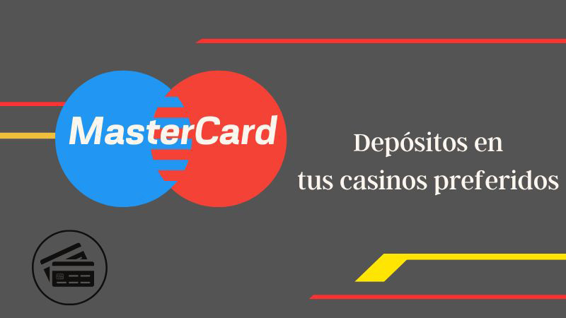 Mastercard Depositos En Casinos
